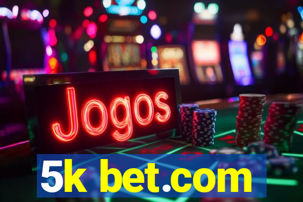 5k bet.com